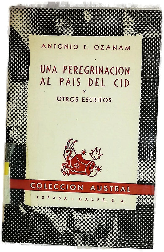Una peregrinación al país del Cid y otros escritos