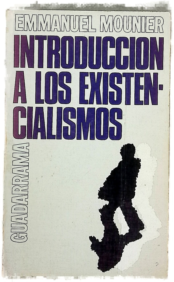 Introducción a los existencialismos