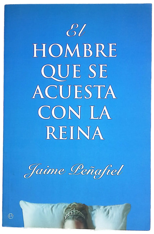 El hombre que se acuesta con la reina