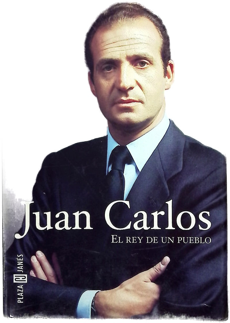Juan Carlos el rey de un pueblo
