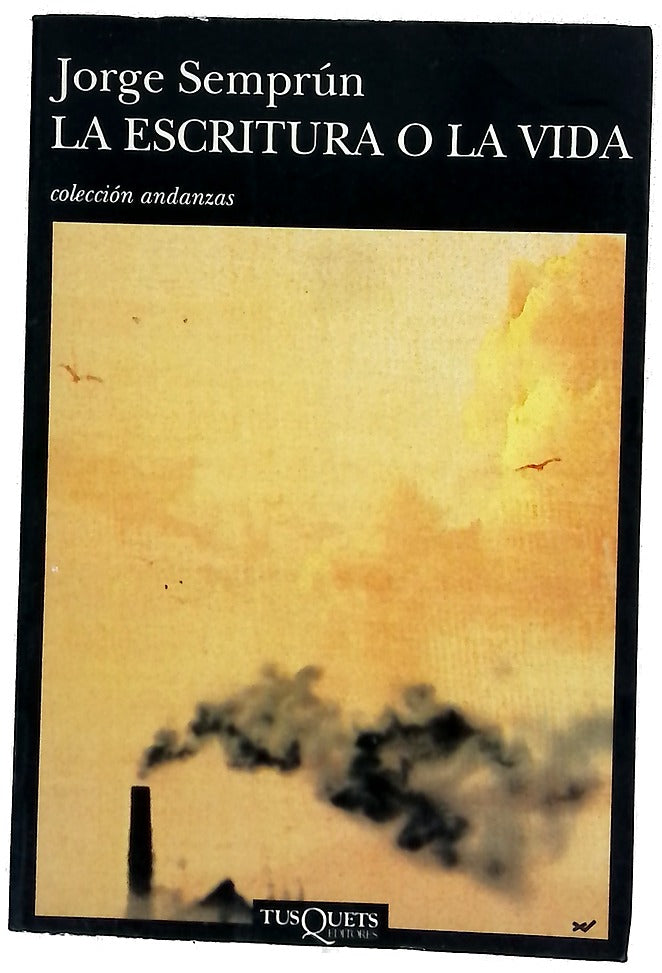 La escritura o la vida