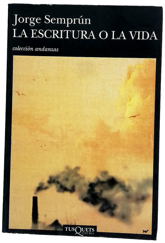 La escritura o la vida