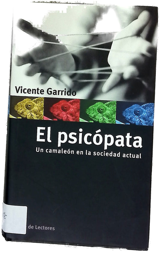 El psicópata un camaleón en la sociedad actual