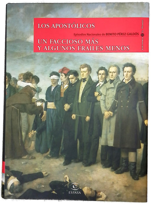 Los apostólicos Un faccioso más y unos [i.e. algunos] frailes menos