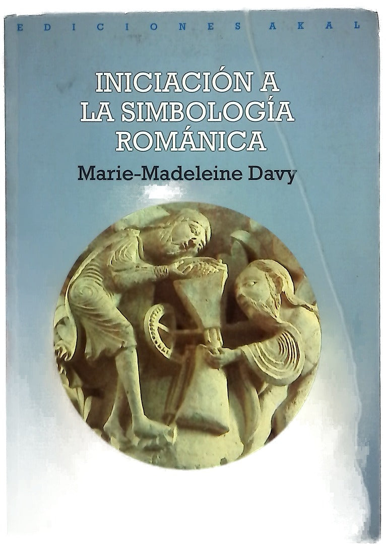 Iniciación a la simbología románica el siglo XII