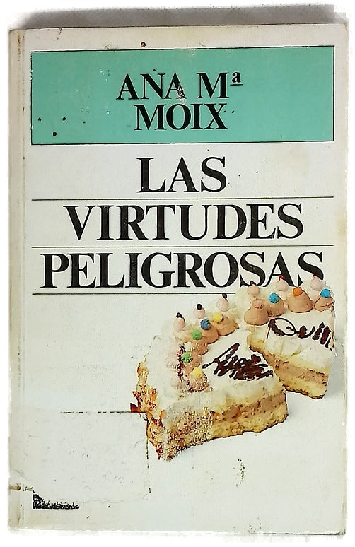 Las virtudes peligrosas