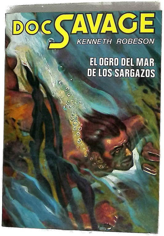 El ogro del mar de los Sagrazos = (The Sargasso ogre)