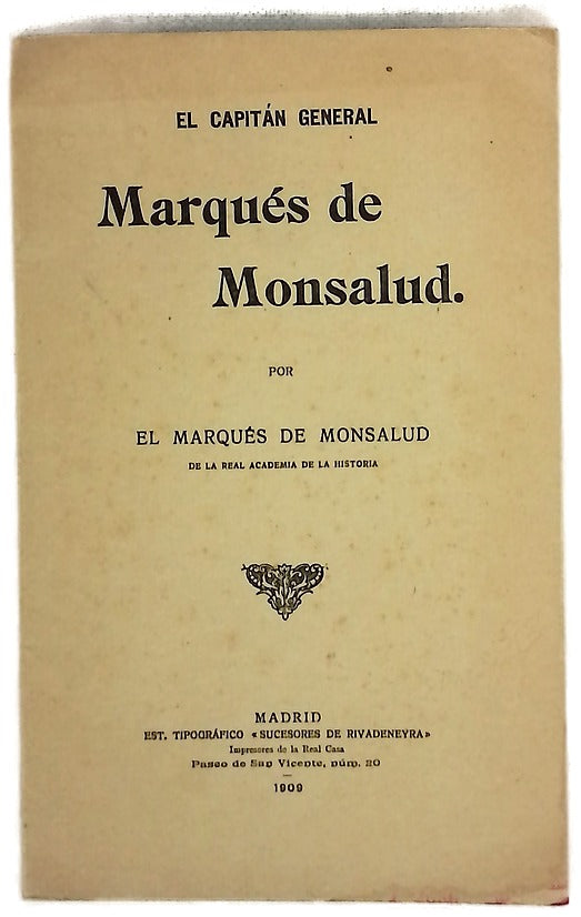 El Capitán General Marqués de Monsalud