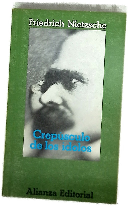 Crepúsculo de los ídolos o cómo se filosofa con el martillo