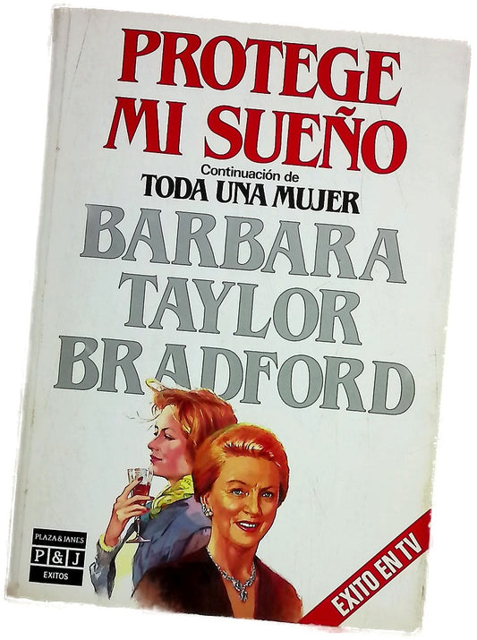 Protege mi sueño continuación de Toda una mujer