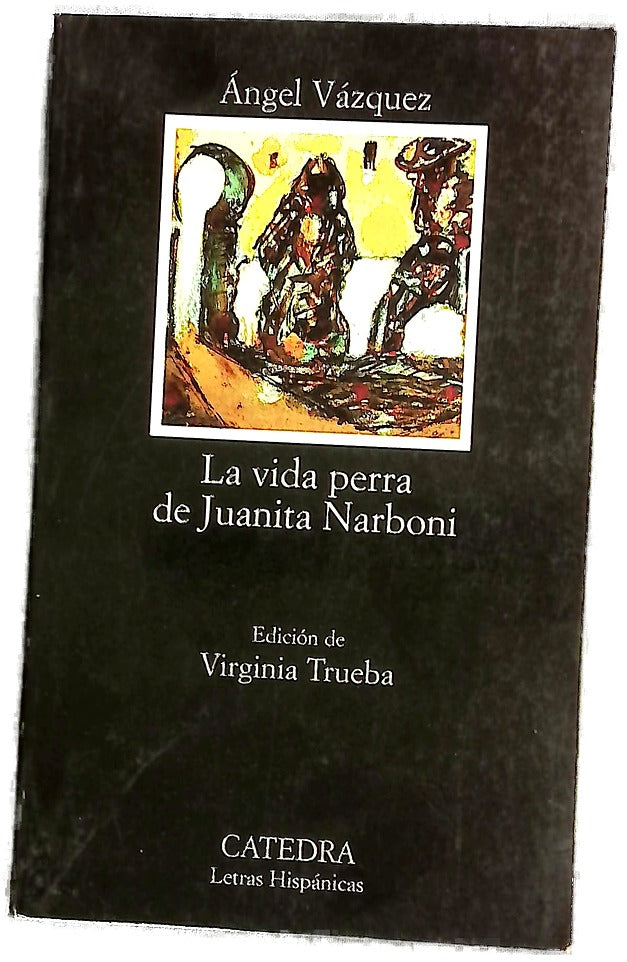 La vida perra de Juanita Narboni
