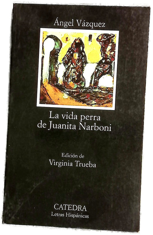La vida perra de Juanita Narboni
