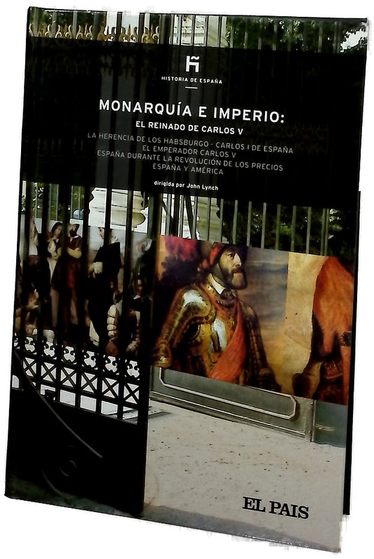 Monarquía e imperio el reinado de Carlos V : la herencia de los Habsburgo, Carlos I de España ...