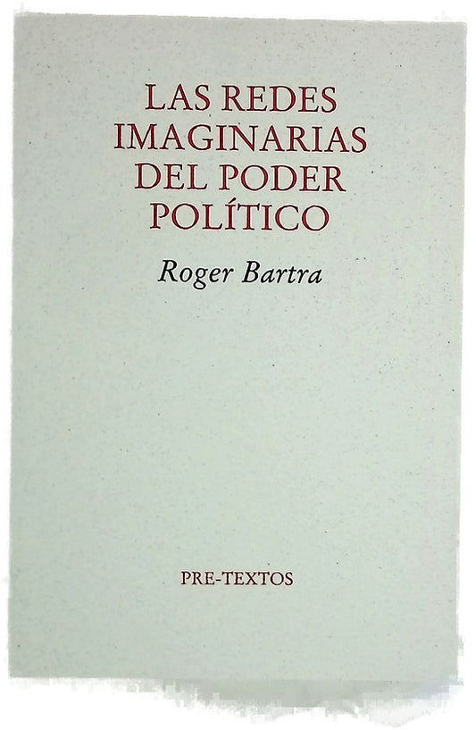 Las redes imaginarias del poder político