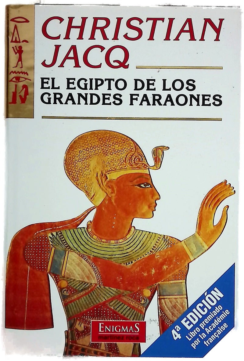 El Egipto de los grandes faraones : la historia y la leyenda