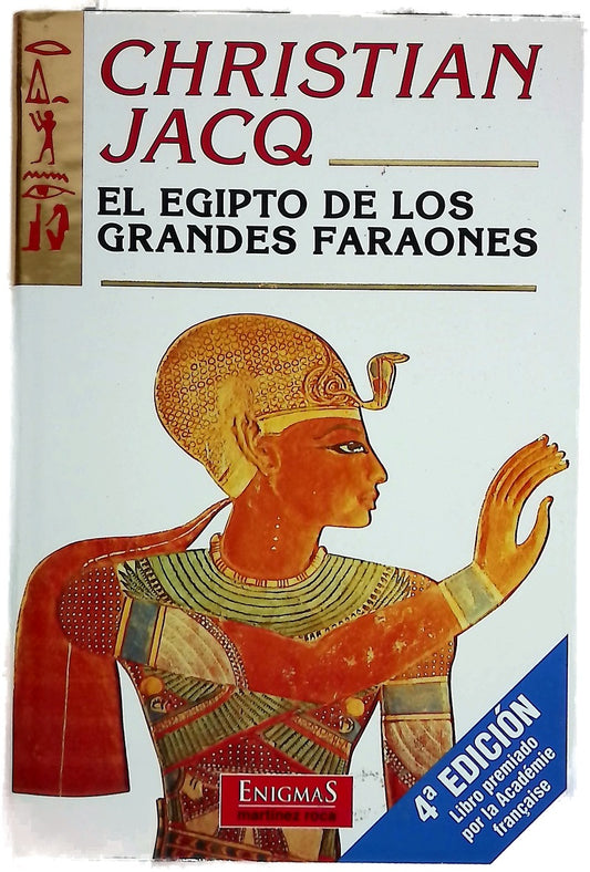 El Egipto de los grandes faraones : la historia y la leyenda