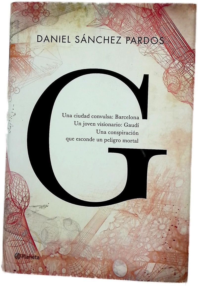 G : (la novela de Gaudí)