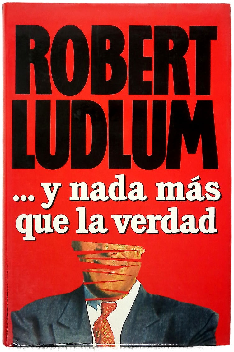 Y nada más que la verdad