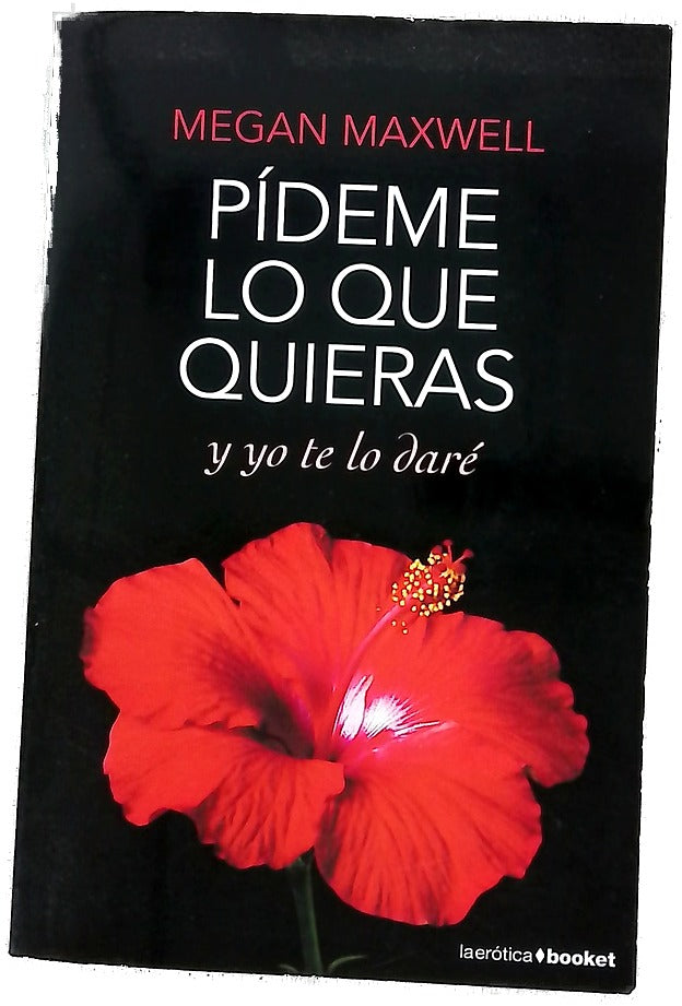 Pídeme lo que quieras y yo te lo daré