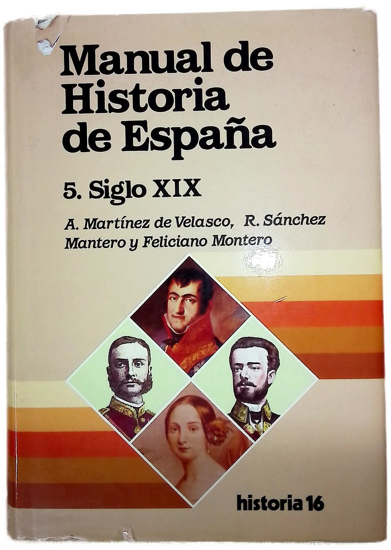 Manual de historia de España, tomo 5: Siglo XIX