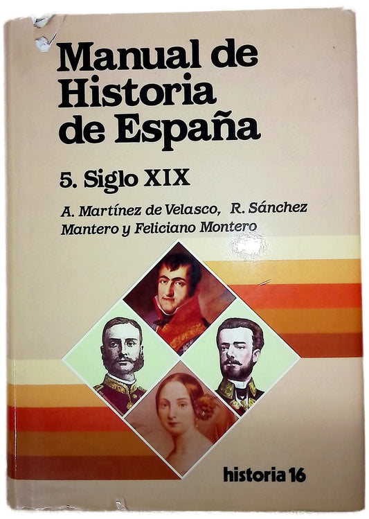 Manual de historia de España, tomo 5: Siglo XIX