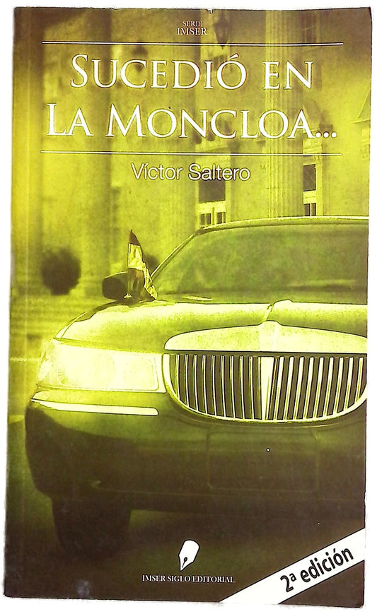 Sucedió en la Moncloa--
