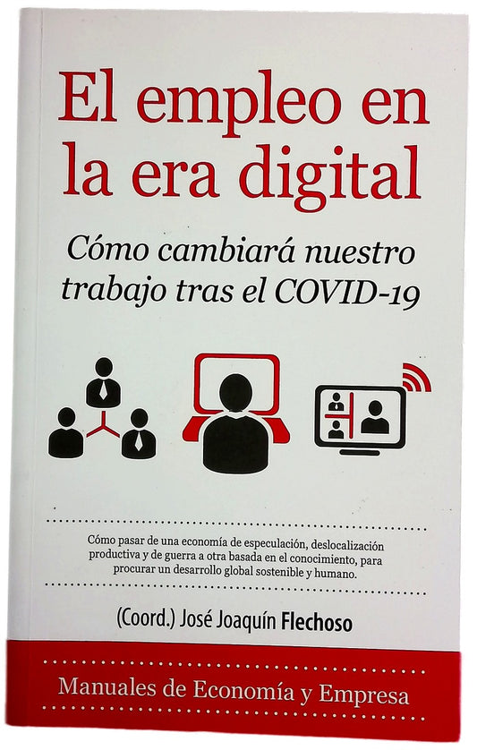 El empleo en la era digital : cómo cambiará nuestro trabajo tras el COVID-19