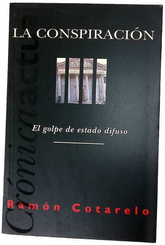 La conspiración el golpe de estado difuso