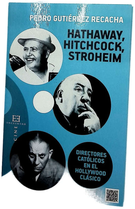 Hathaway, Hitchcock, Stroheim : directores católicos en el Hollywood clásico