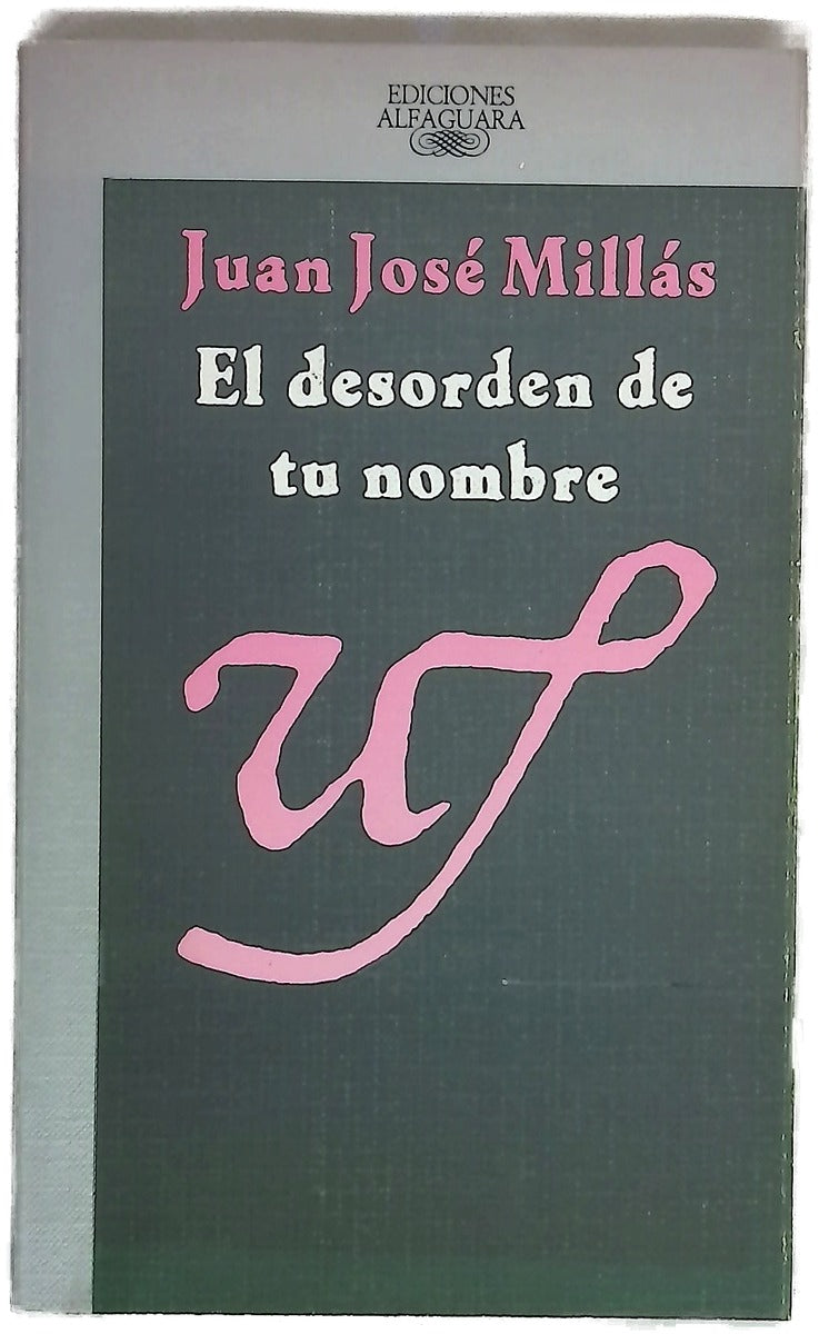 El desorden de tu nombre