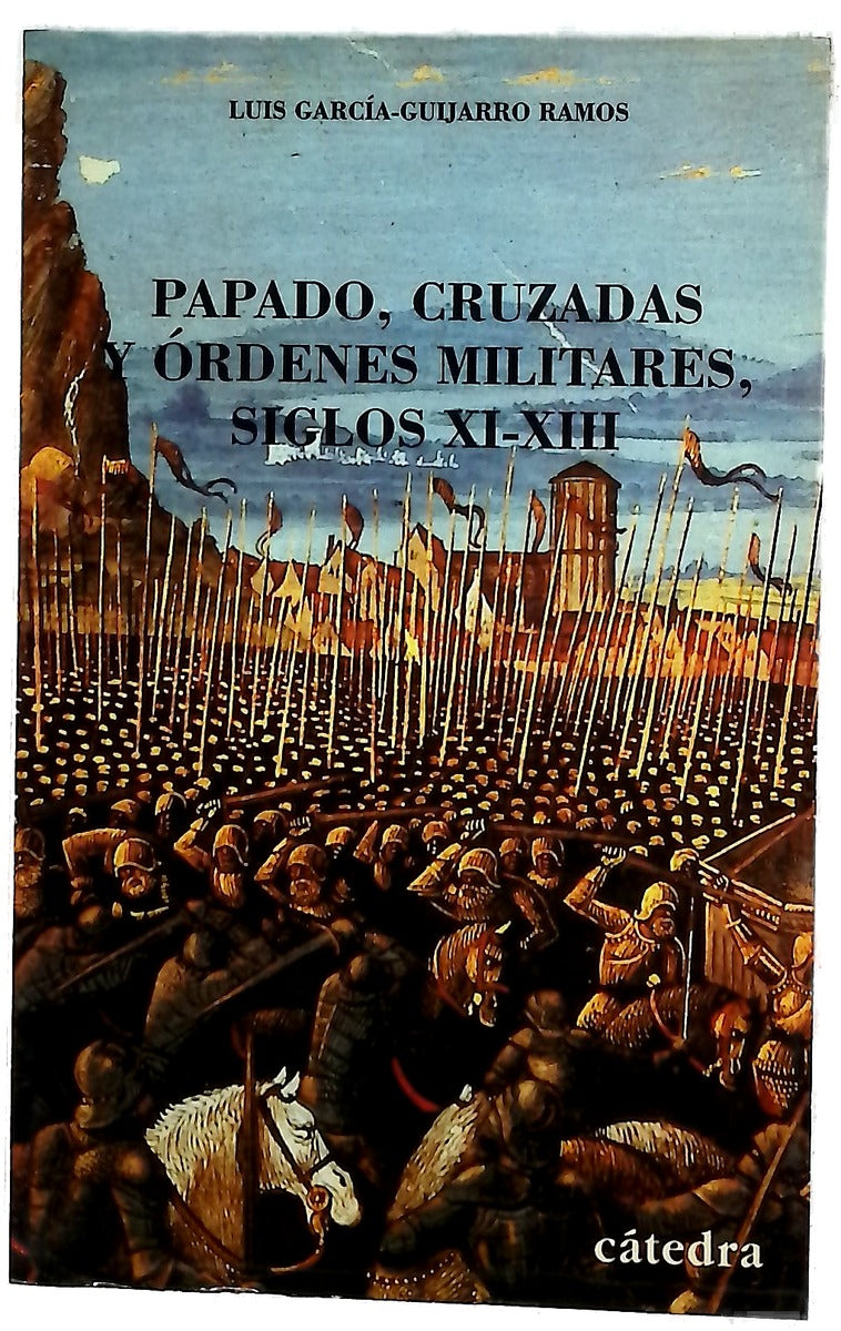 Papado, cruzadas y órdenes militares siglos XI-XIII
