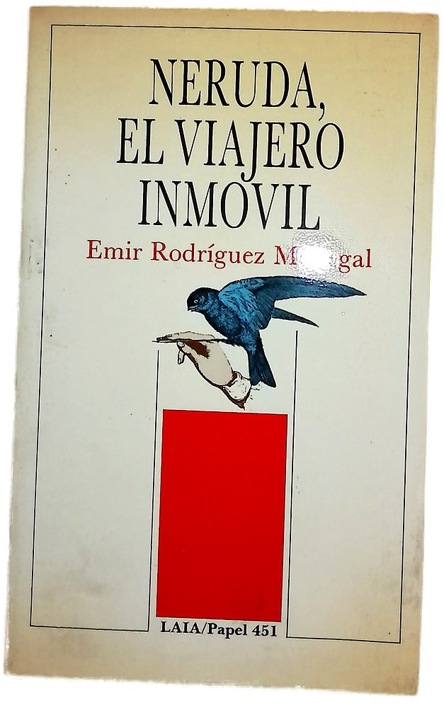 Neruda, el viajero inmóvil