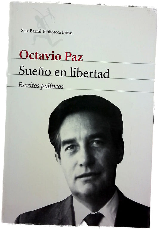 Sueño en libertad escritos políticos