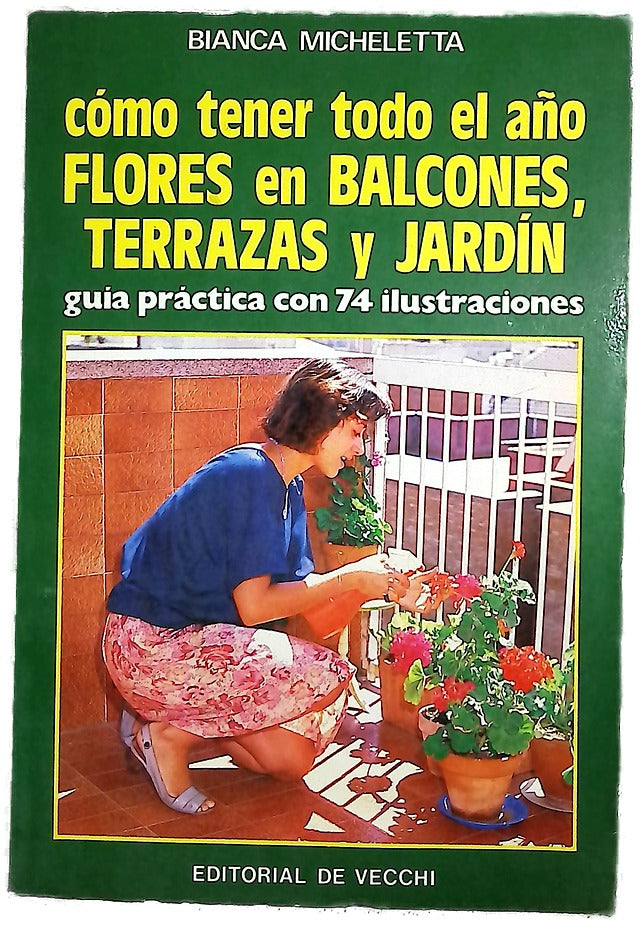 Cómo tener todo el año flores en balcones, terrazas y jardín