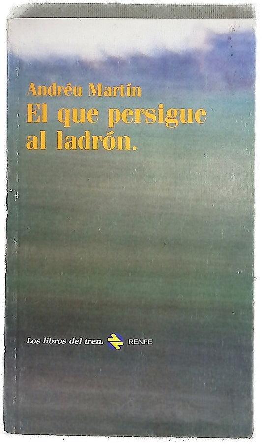 El que persigue al ladrón