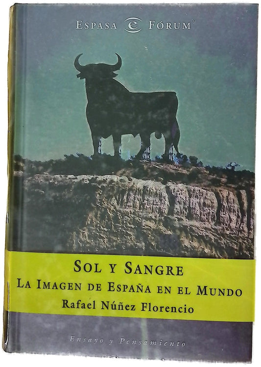 Sol y sangre la imagen de España en el mundo