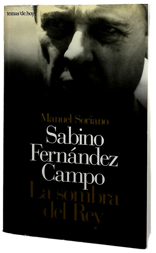 Sabino Fernández Campo la sombra del rey
