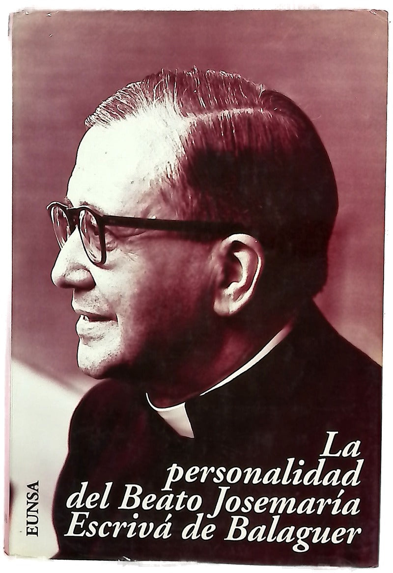 La personalidad del beato Josemaría Escrivá de Balaguer