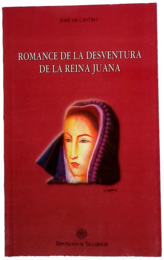 Romance de la desventura de la Reina Juana