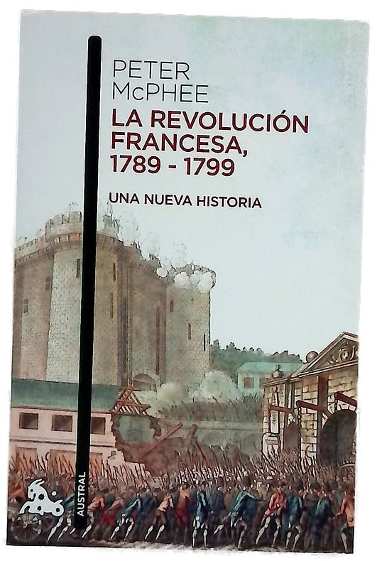 La Revolución francesa, 1789-1799 : una nueva historia