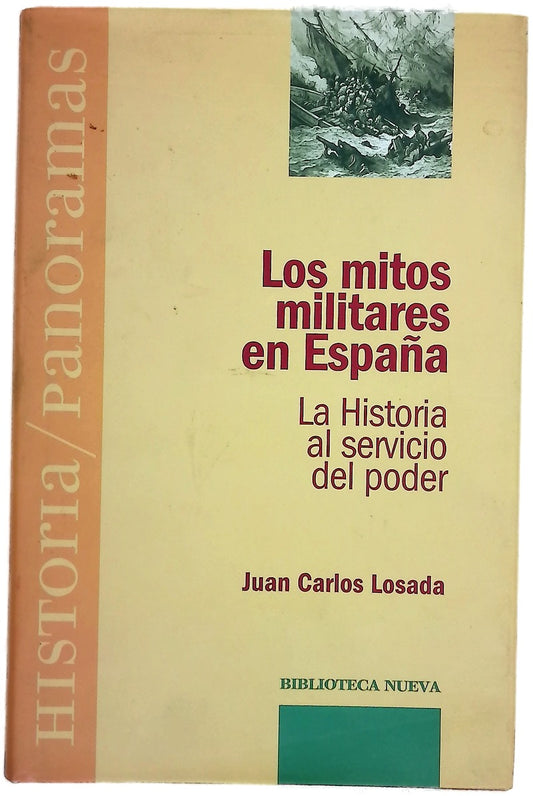 Los mitos militares en España la historia al servicio del poder