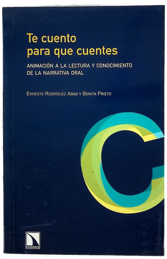 Te cuento para que cuentes animación a la lectura y conocimiento de la narrativa oral
