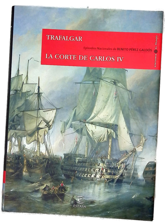 Trafalgar La corte de Carlos IV