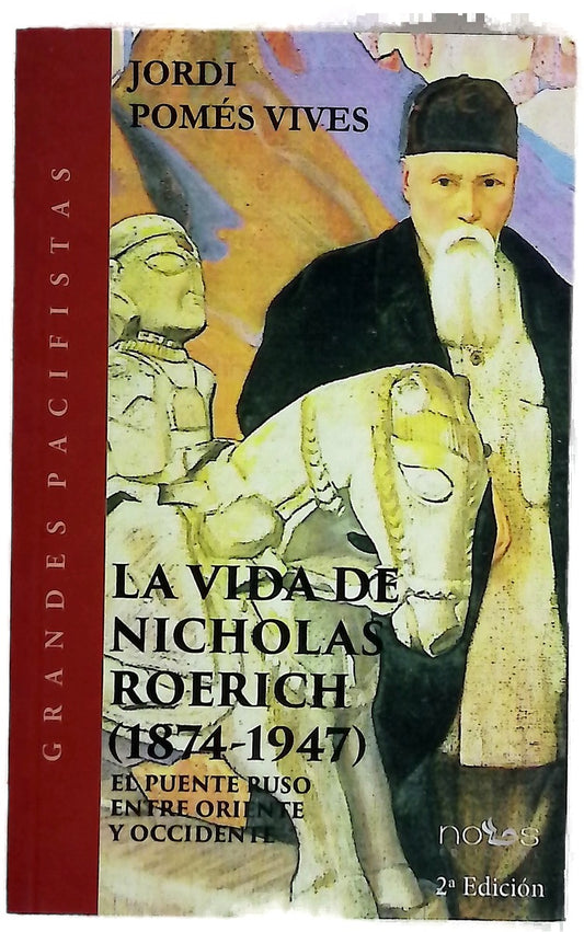 La vida de Nicholas Roerich (1874-1947) : el puente ruso entre oriente y occidente