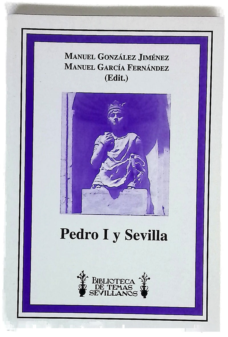 Pedro I y Sevilla