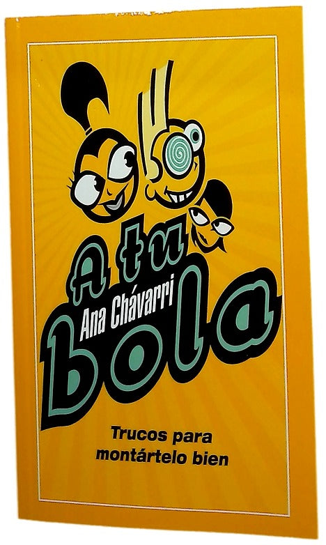 A tu bola