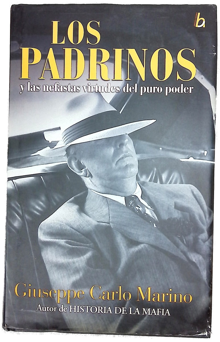 Los padrinos y las nefastas virtudes del puro poder