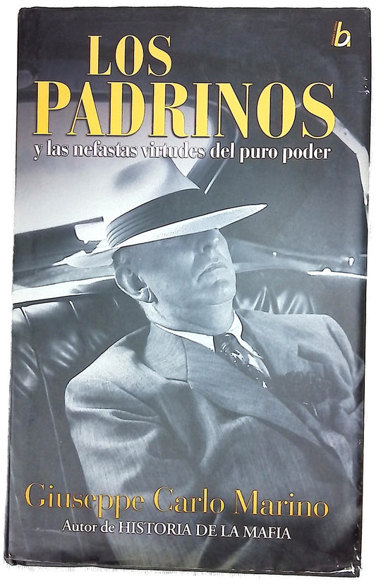 Los padrinos y las nefastas virtudes del puro poder
