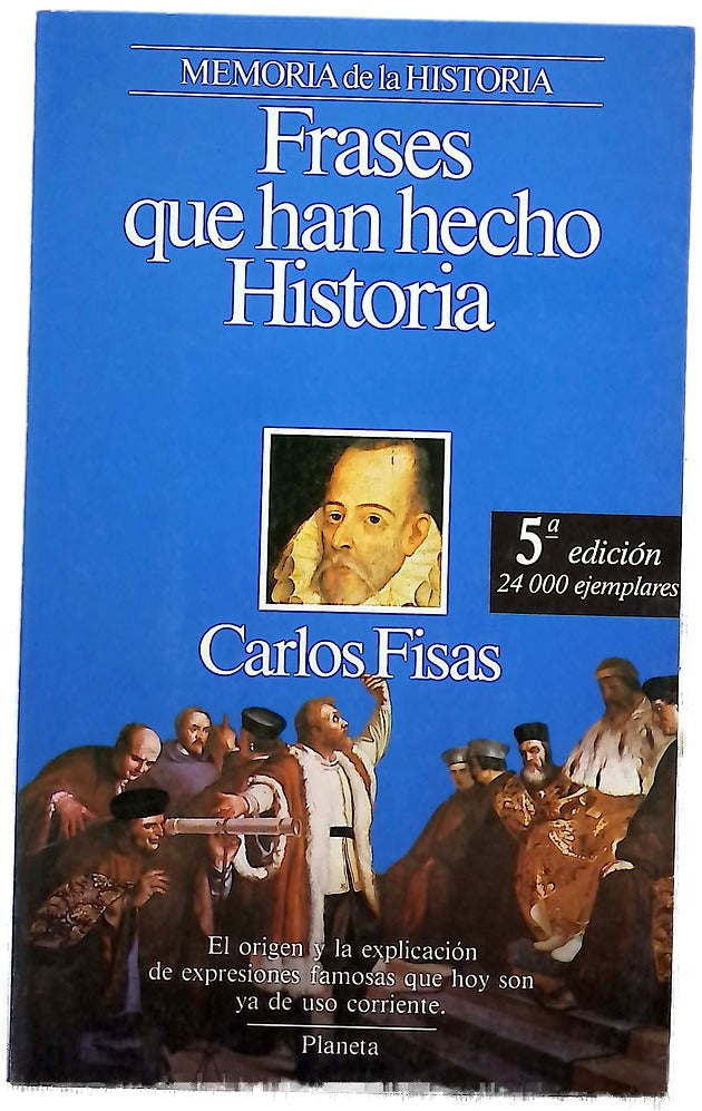 Frases que han hecho historia