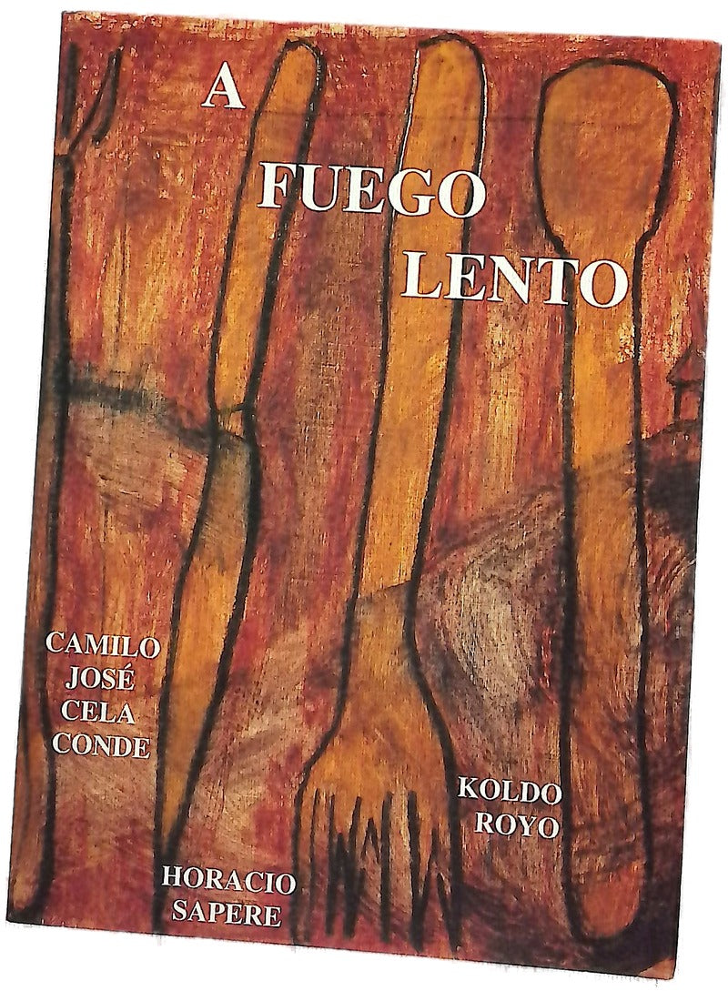 A fuego lento una historia de Camilo José Cela Conde